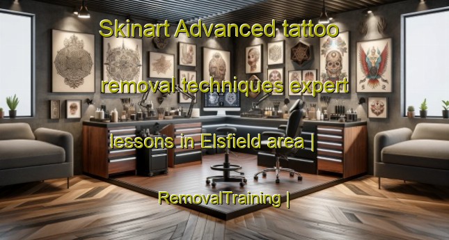 Skinart Advanced tattoo removal techniques expert lessons in Elsfield area | RemovalTraining | RemovalClasses | SkinartTraining-United Kingdom